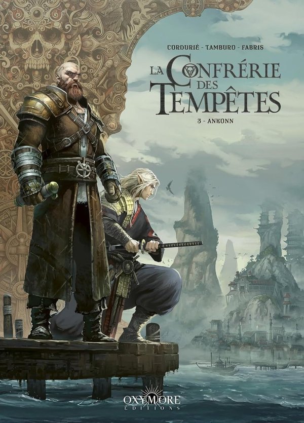 Sylvain CORDURIE - La Confrérie des Tempêtes : Tome 3 - Ankon’n