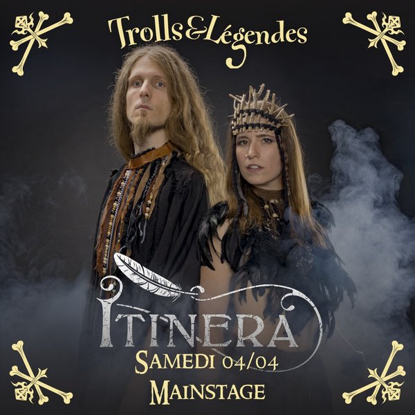Itinera - Two artists stand side by side, dressed in medieval and fantastical clothing, against a dark background filled with fog. The text indicates "Trolls & Legends" and the group "Itinera" for Saturday 04/04 on the Mainstage.