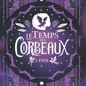Debby EGG - Le Temps des Corbeaux : Éveil et Mystères Énigmatiques