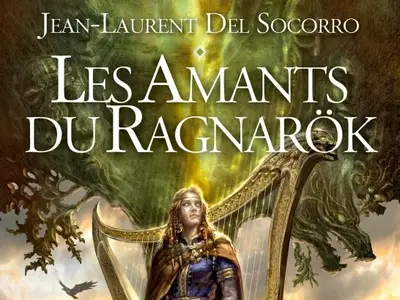 Jean-Laurent DEL SOCORRO - Les Amants du Ragnarök : Une Épopée de Mythes et de Destins