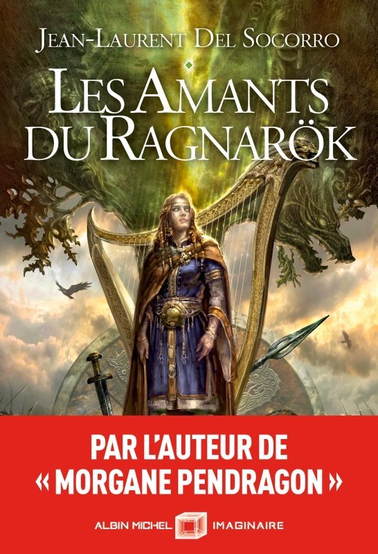 Jean-Laurent DEL SOCORRO - Les Amants du Ragnarök : Une Épopée de Mythes et de Destins