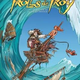 Jean-Louis MOURIER - Trolls de Troy : La ballade du vieux moulin