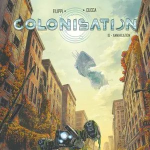 Vincenzo CUCCA - Colonisation : Annihilation dans un monde post-apocalyptique