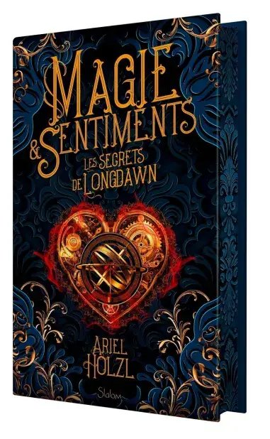 Ariel HOLZL - Magie et Sentiments : À la découverte des Secrets de Longdawn
