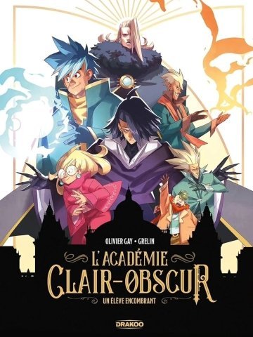 GRELIN - L'Académie Clair-Obscur : Aventures et mystères dans un monde magique