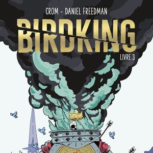 CROM - Birdking : Les aventures épiques du Livre 3 dans un monde fantastique