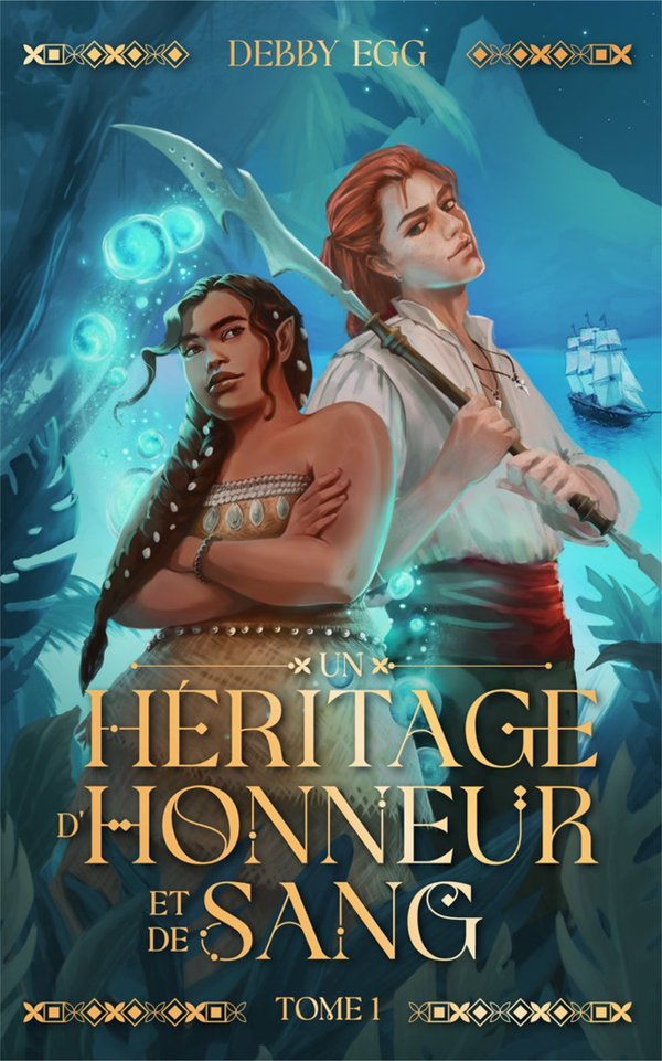 Debby EGG - Un héritage d'honneur et de sang - Tome 1