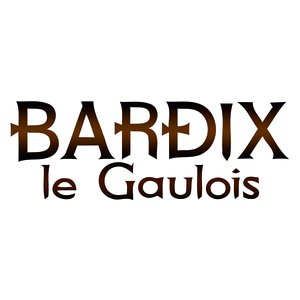 Bardix le Gaulois - Bardix, le Gaulois : Aventures et Épopées d'un Héros Celtique