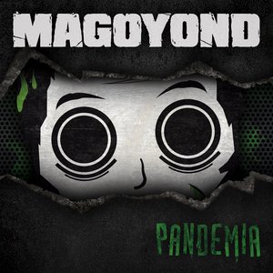 MAGOYOND : Le Cabaret Macabre du Métal Alternatif - Pandémie : Les Échos de Magoyond
