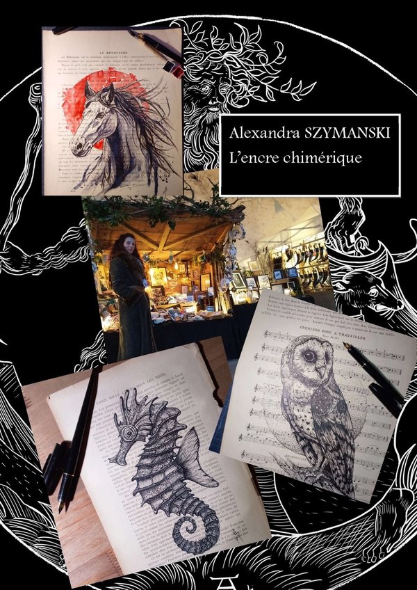 L'encre chimérique - L'univers enchanteur d'Alexandra SZYMANSKI : L’encre chimérique