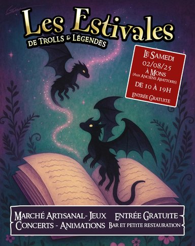 Affiche pour Les Estivales de Trolls & Légendes à Mons le 02 août 2025. Illustration d'un livre ouvert avec deux dragons volants, sur fond étoilé. Détails sur le marché artisanal, concerts et animations, avec entrée gratuite.