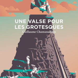 Guillaume CHAMANADJIAN - Le Bal des Falaises